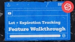 title card stating lot + expiration tracking feature walkthrough